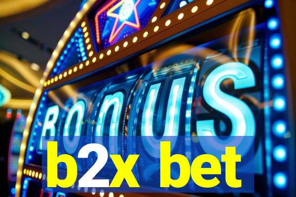 b2x bet